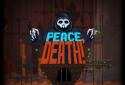 Peace, Death! screenshot 1