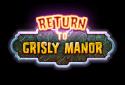 Return to Grisly Manor screenshot 1