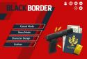 Black Border: Border Simulator screenshot 1