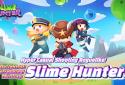 Slime Hunter : Monster Rapmage screenshot 2