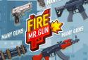 Fire! Mr.Gun - Bullet Shooting screenshot 8