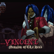 Vincent: Mansion of The Dead